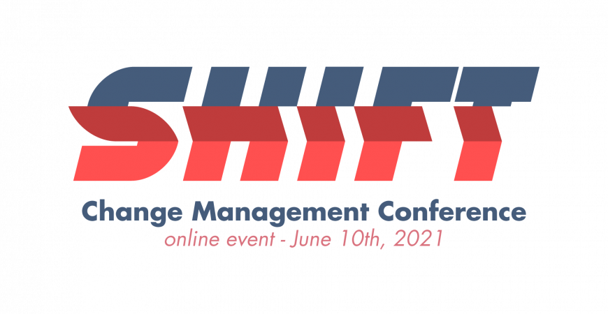 SHIFT. Change Management Conference