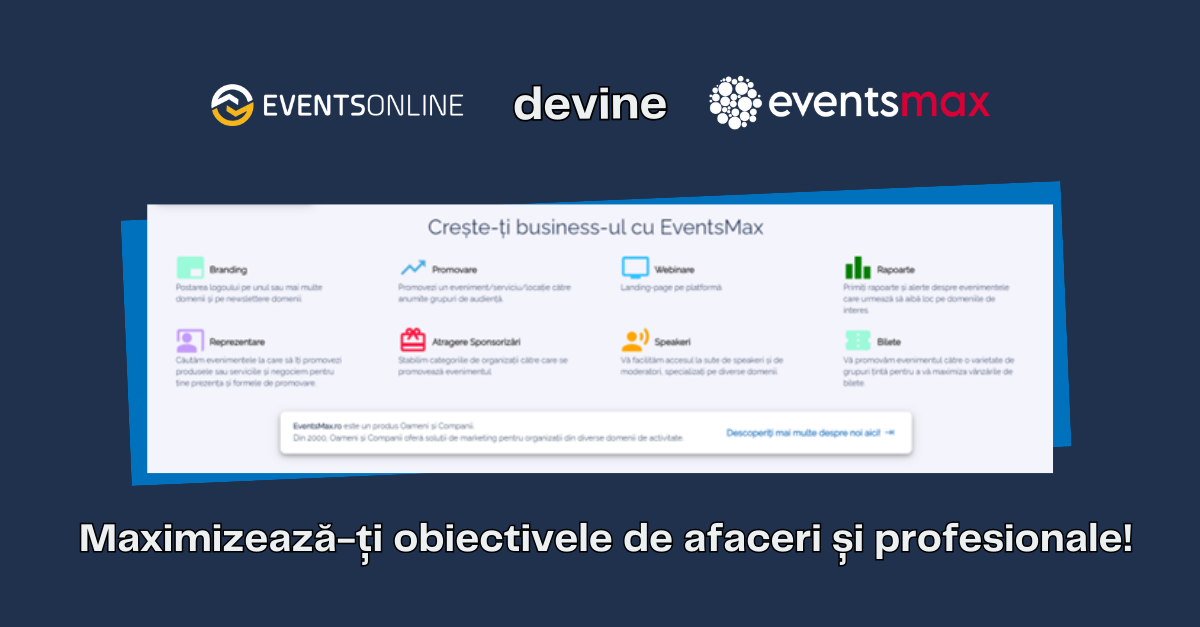 EventsMax - o nouă etapă în maximizarea obiectivelor tale de afaceri